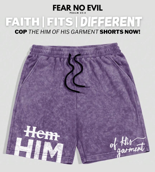 HIM of His Garment - Shorts