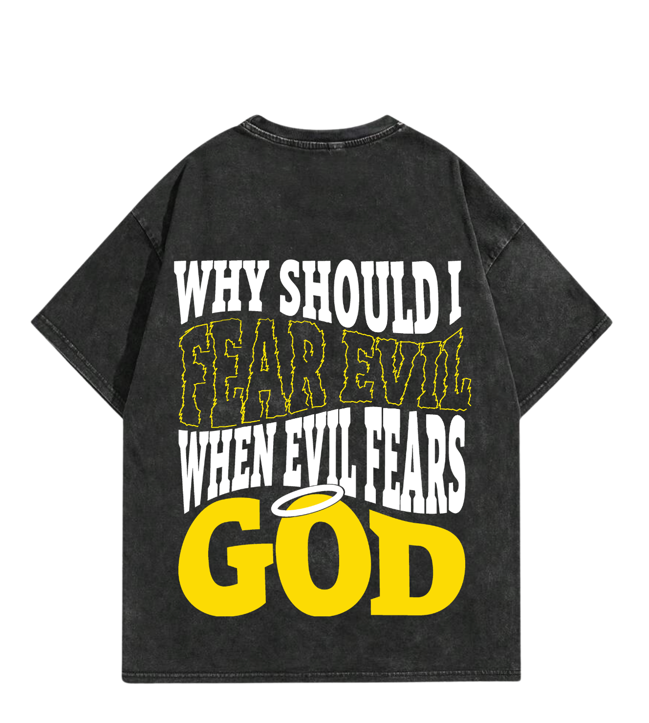 Evil Fears GOD T-Shirt (Back Print)